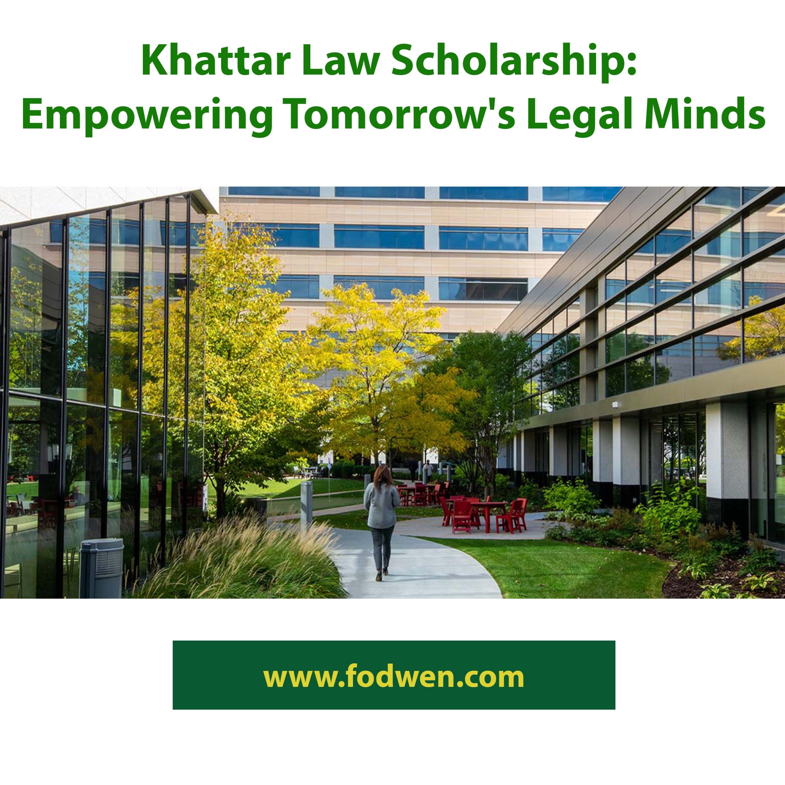 Khattar Law Scholarship: Empowering Tomorrow's Legal Minds